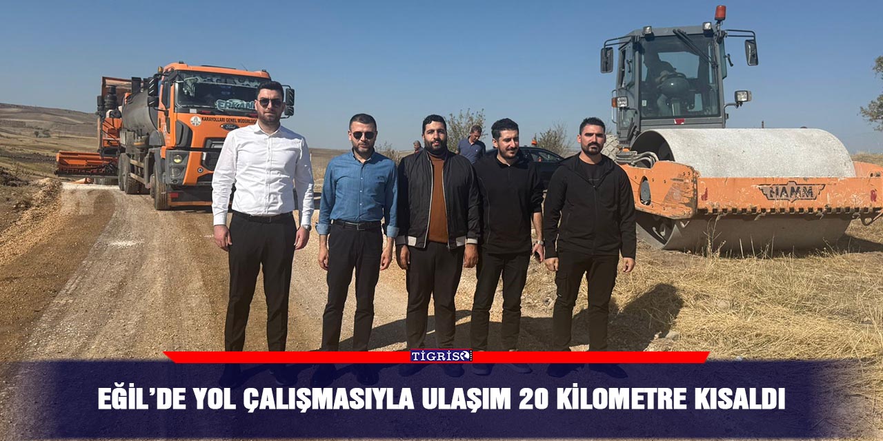 Eğil’de yol çalışmasıyla ulaşım 20 kilometre kısaldı
