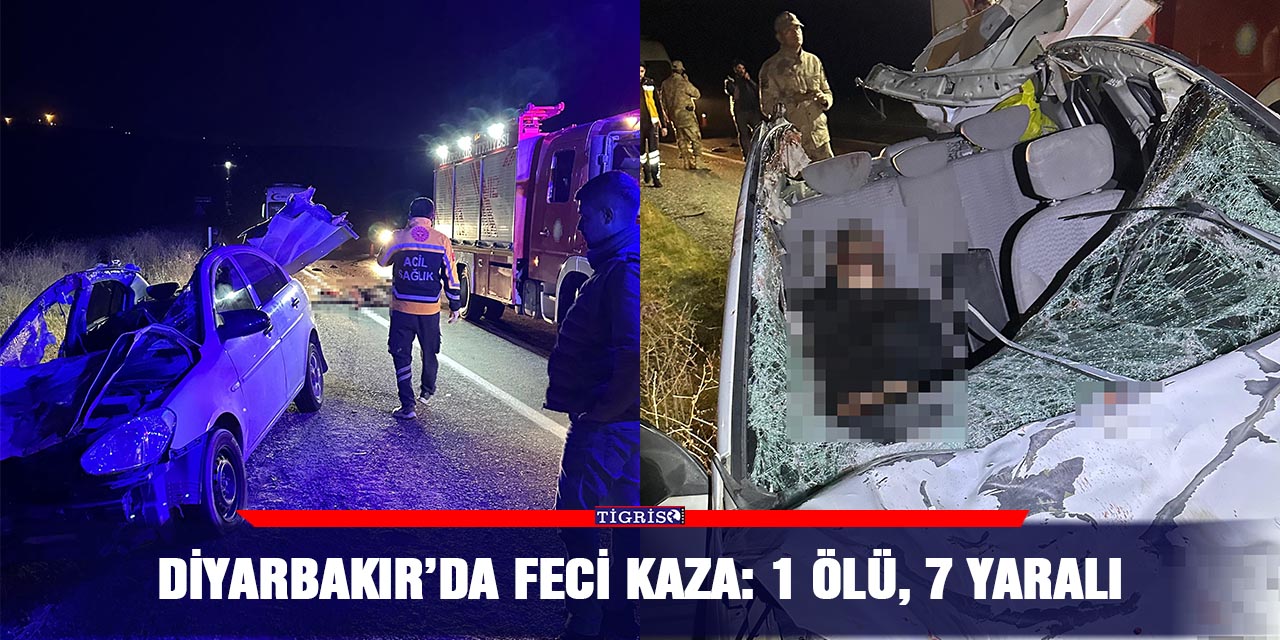 Diyarbakır’da feci kaza: 1 ölü, 7 yaralı