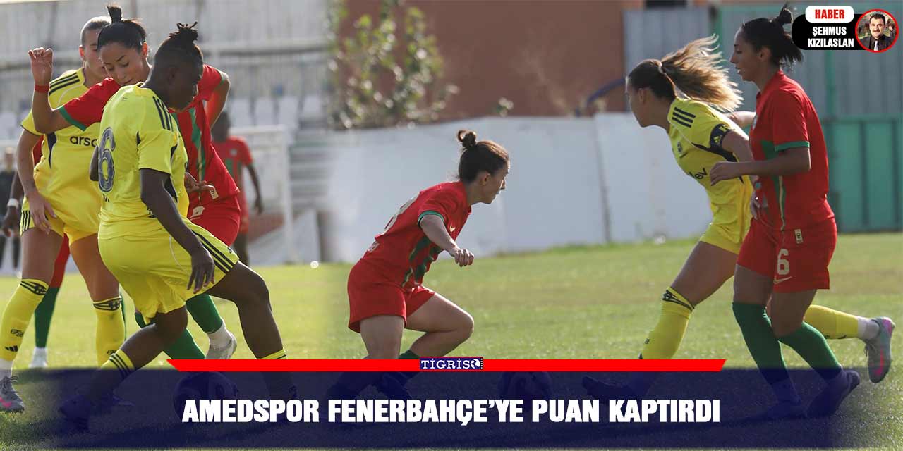 Amedspor Fenerbahçe’ye puan kaptırdı