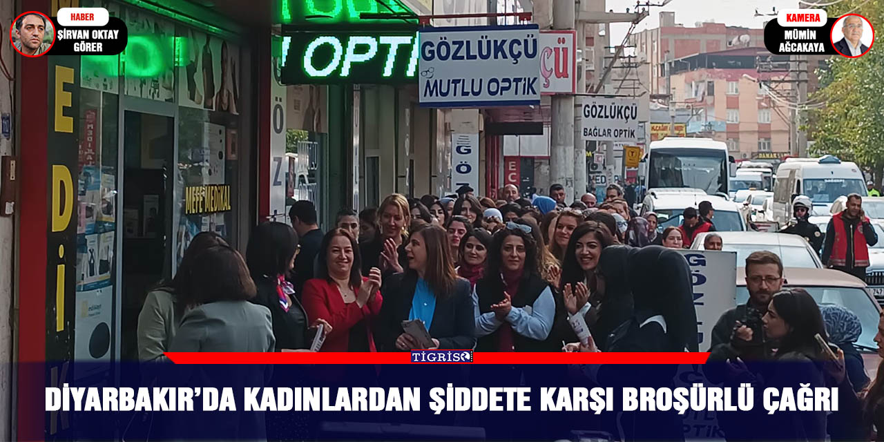 VİDEO-Diyarbakır’da kadınlardan şiddete karşı broşürlü çağrı