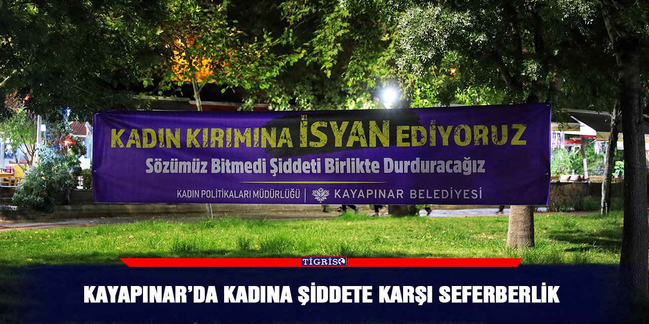 Kayapınar’da kadına şiddete karşı seferberlik