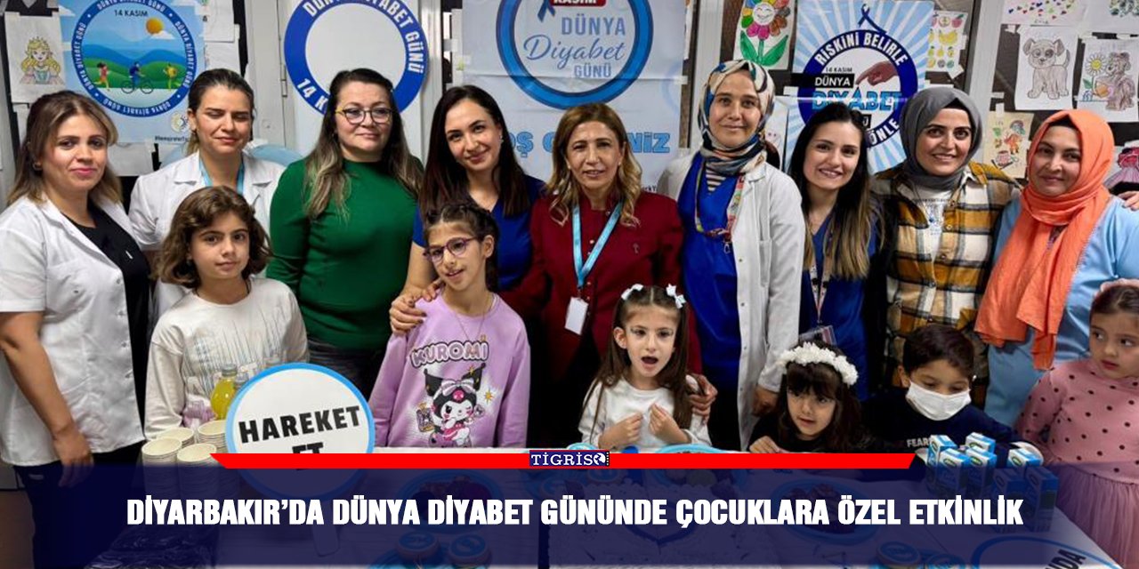Diyarbakır’da Dünya Diyabet Gününde çocuklara özel etkinlik