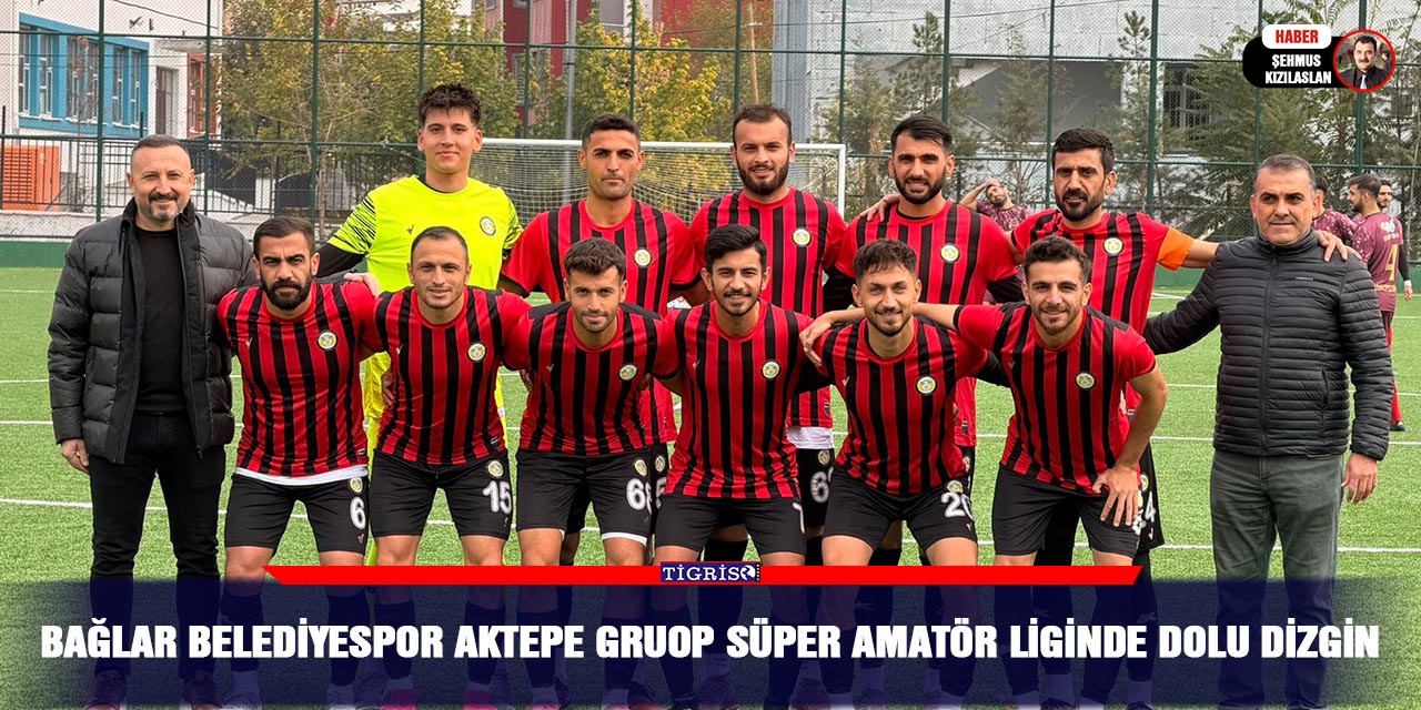 Bağlar Belediyespor Aktepe Gruop Süper Amatör Liginde dolu dizgin