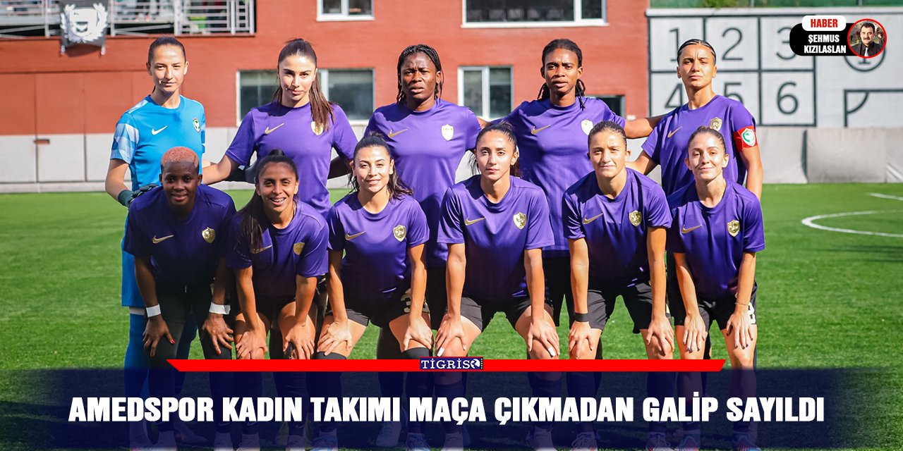 Amedspor kadın takımı maça çıkmadan galip sayıldı
