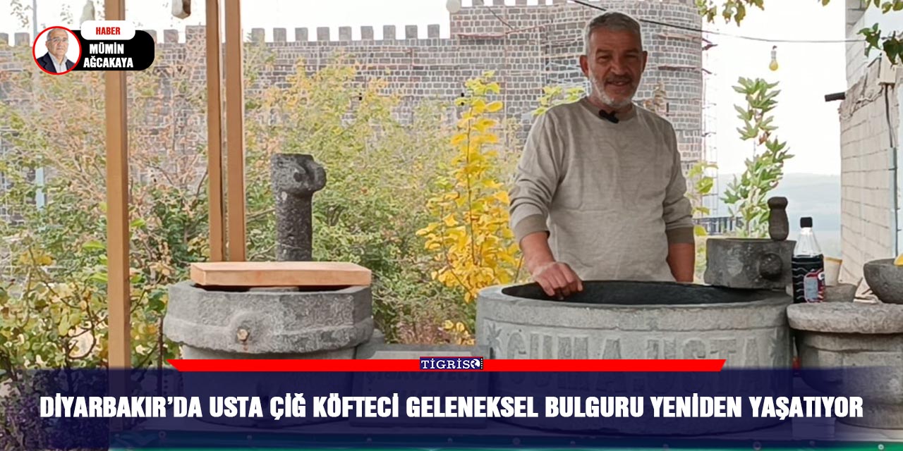 VİDEO - Diyarbakır’da usta çiğ köfteci geleneksel bulguru yeniden yaşatıyor