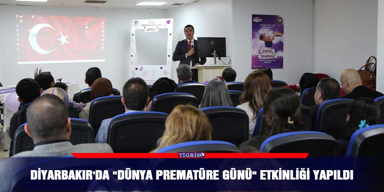 Diyarbakır'da "Dünya Prematüre Günü" etkinliği yapıldı