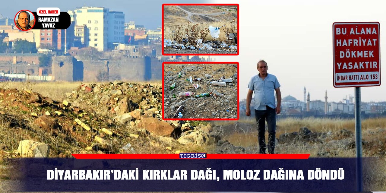 Diyarbakır’daki Kırklar Dağı, moloz dağına döndü