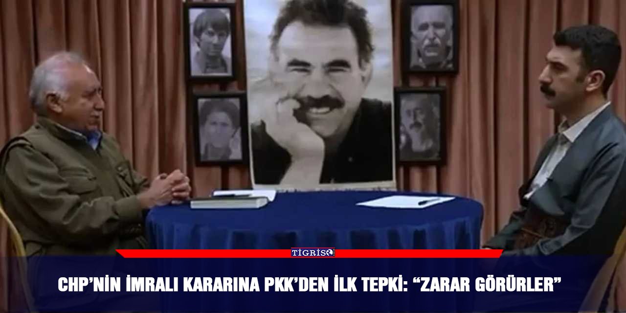 CHP’nin İmralı kararına PKK’den ilk tepki: “Zarar görürler”