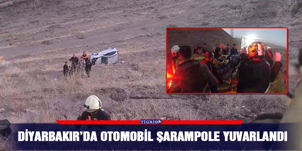Diyarbakır’da otomobil şarampole yuvarlandı
