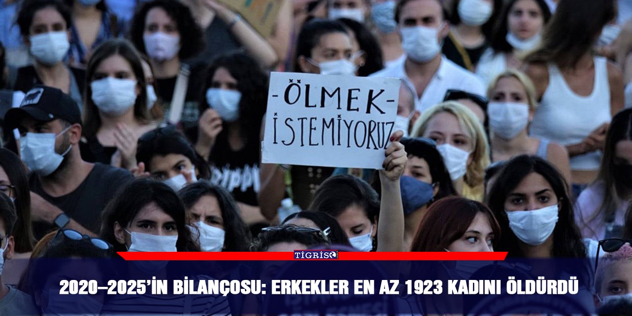 2020–2025’in bilançosu: Erkekler en az 1923 kadını öldürdü