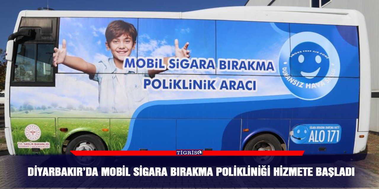 Diyarbakır’da mobil sigara bırakma polikliniği hizmete başladı