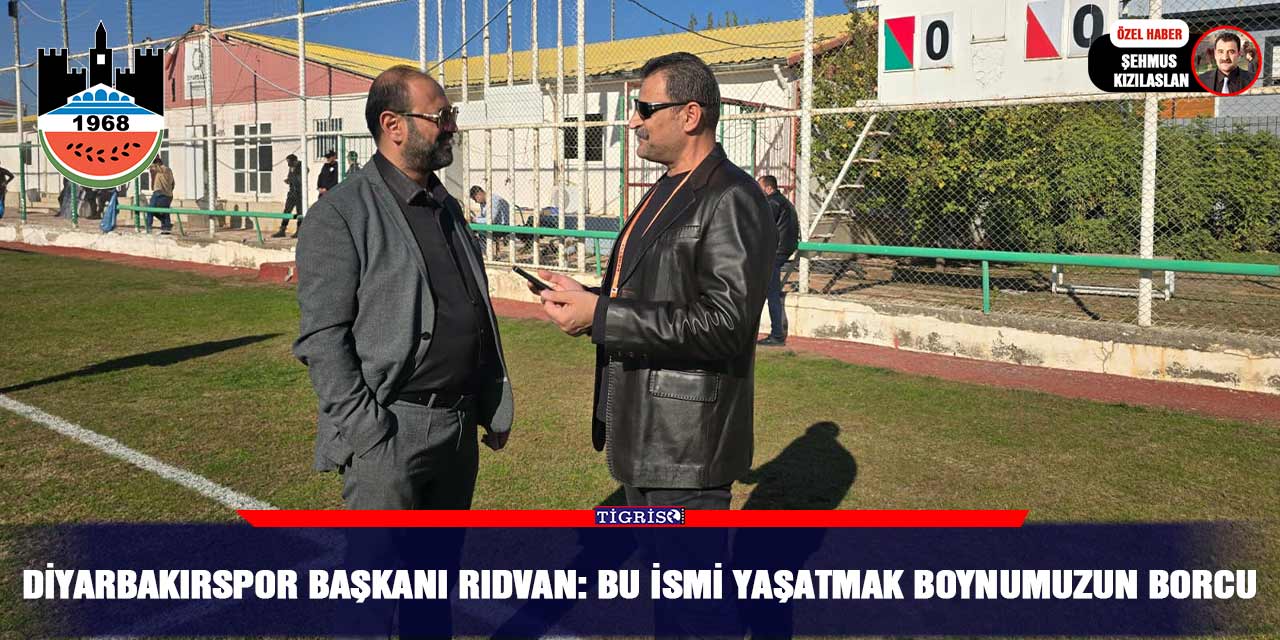 VİDEO - Diyarbakırspor Başkanı Rıdvan: Bu ismi yaşatmak boynumuzun borcu