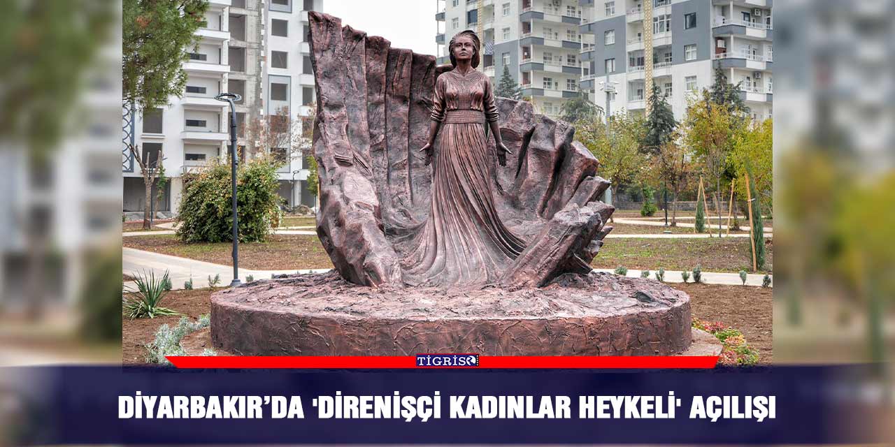 Diyarbakır’da 'Direnişçi Kadınlar Heykeli' açılışı