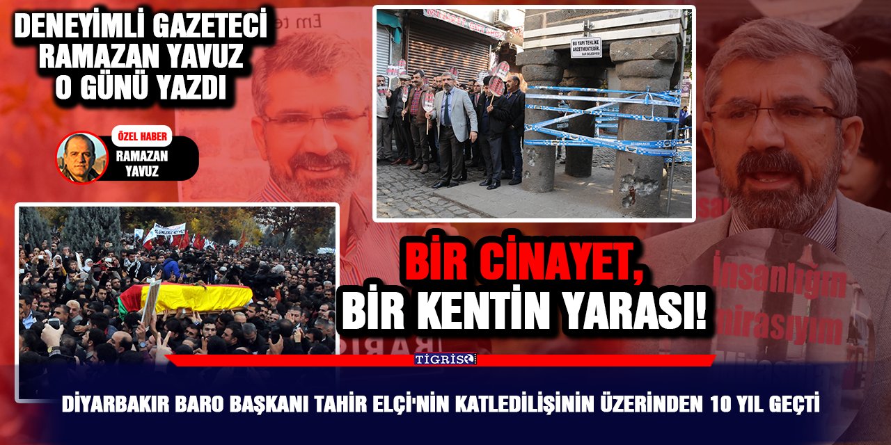 Tahir Elçi'nin katledilişinin üzerinden 10 yıl geçti