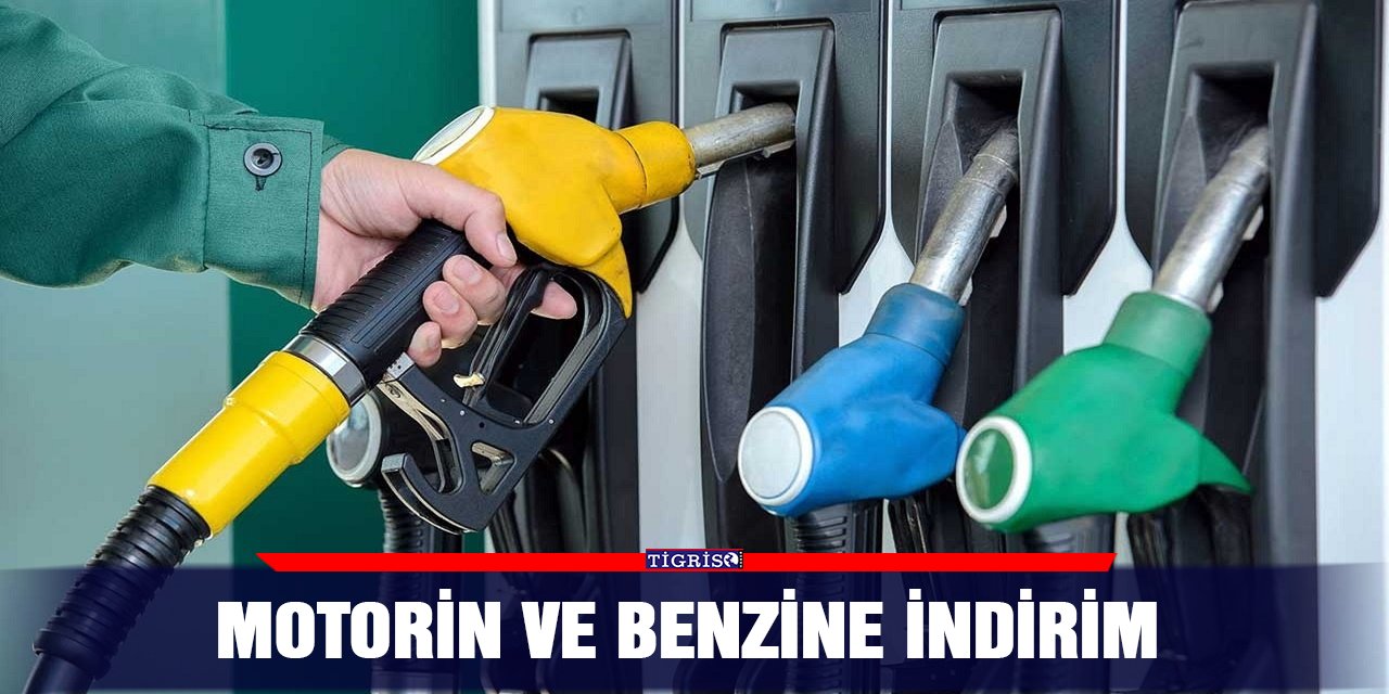 Motorin ve benzine indirim