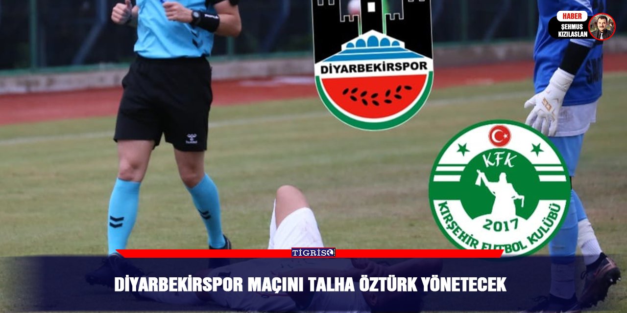 Diyarbekirspor maçını Talha Öztürk yönetecek