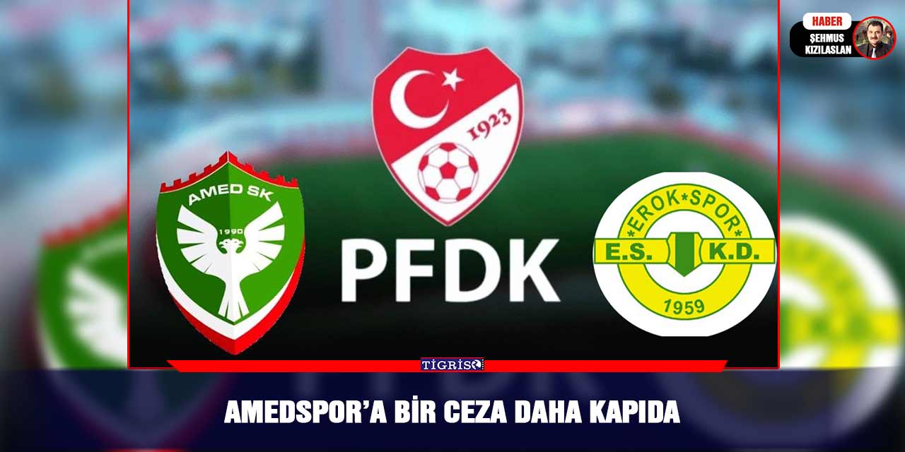 Amedspor’a bir ceza daha kapıda