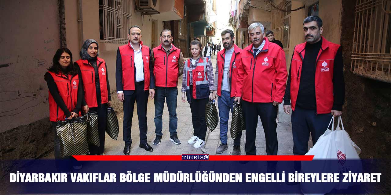 Diyarbakır Vakıflar Bölge Müdürlüğünden engelli bireylere ziyaret