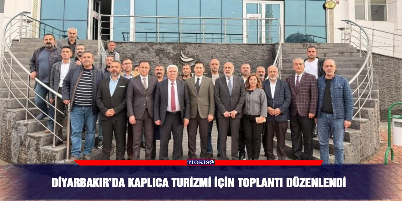 Diyarbakır’da kaplıca turizmi için toplantı düzenlendi