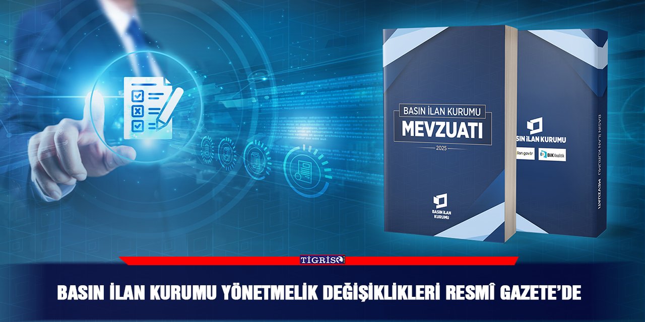 Basın İlan Kurumu yönetmelik değişiklikleri Resmî Gazete’de