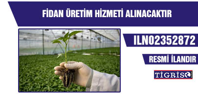 FİDAN ÜRETİM HİZMETİ ALINACAKTIR