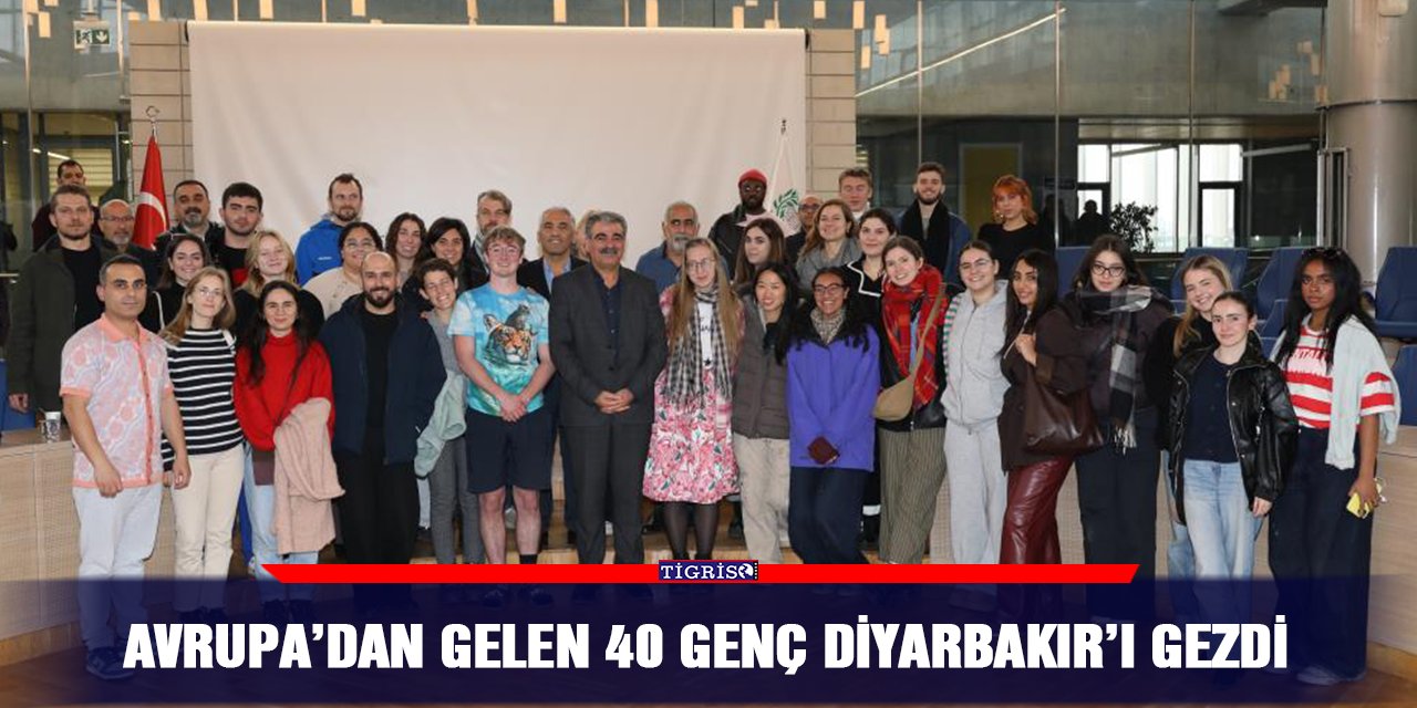 Avrupa’dan gelen 40 genç Diyarbakır’ı gezdi