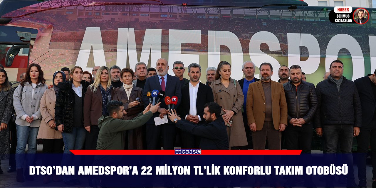 Video - DTSO’dan Amedspor’a 25 milyon TL’lik konforlu takım otobüsü