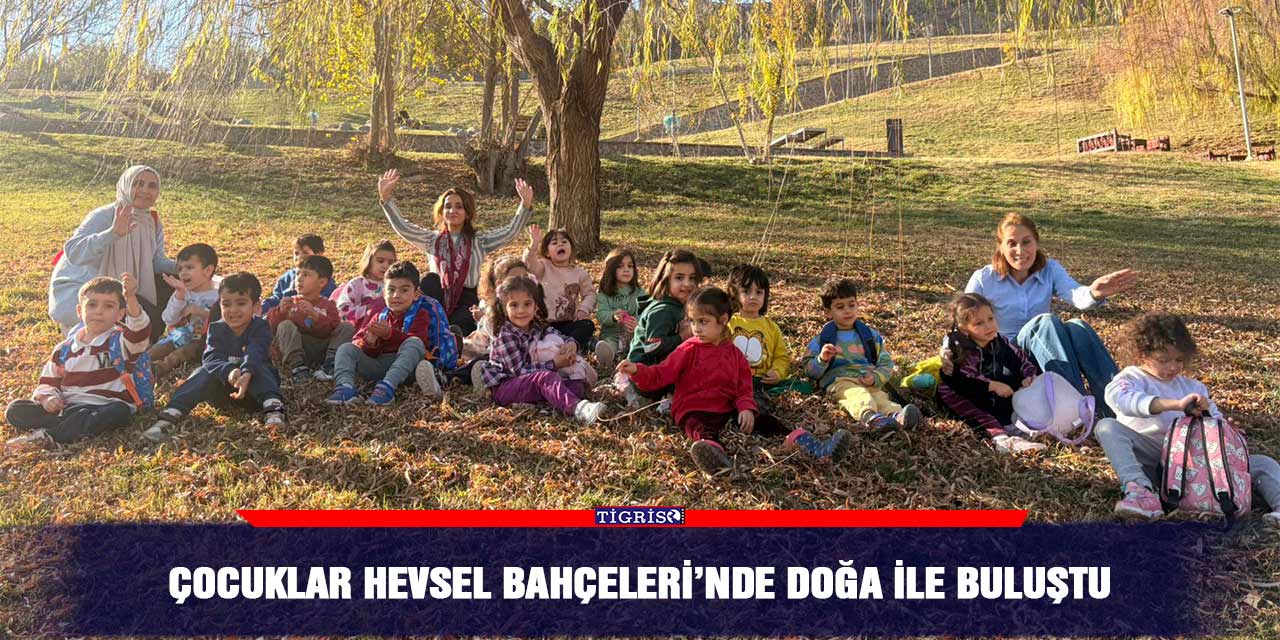 Çocuklar Hevsel Bahçeleri’nde doğa ile buluştu