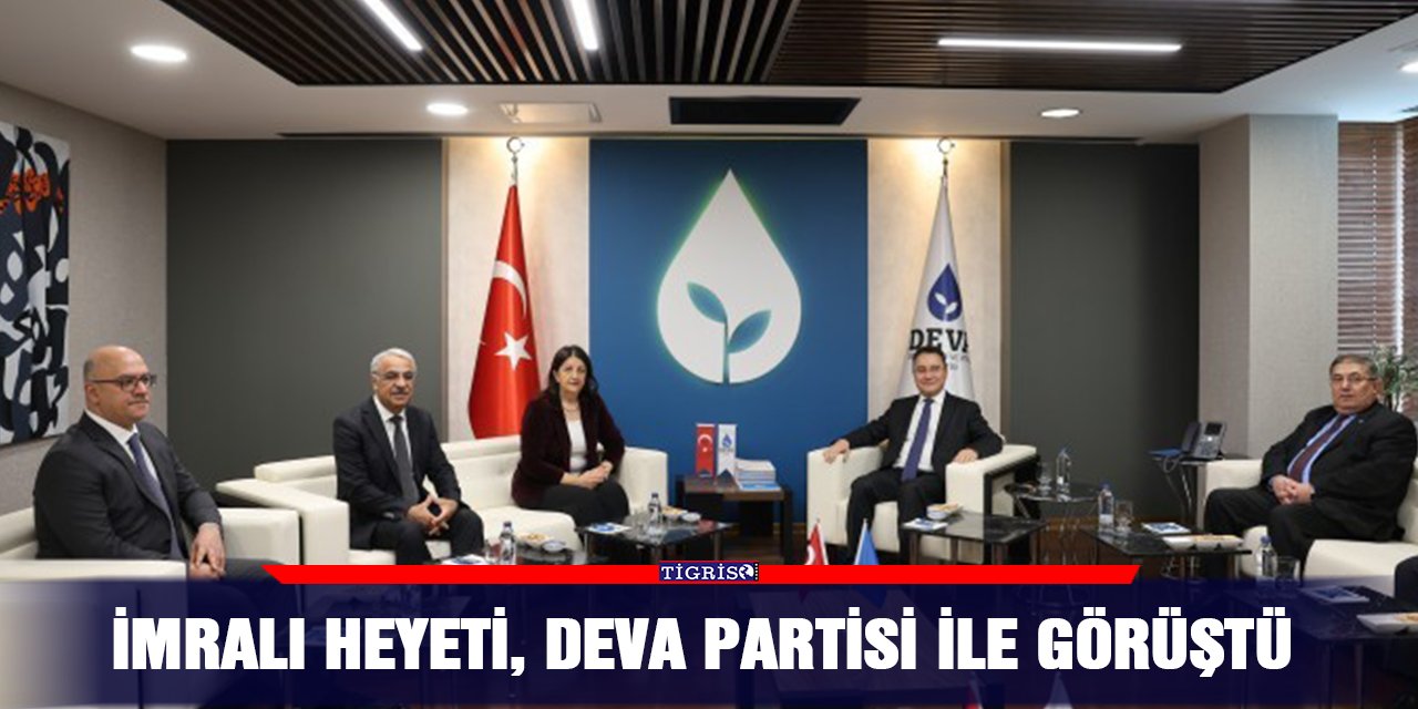 İmralı Heyeti, DEVA Partisi ile görüştü