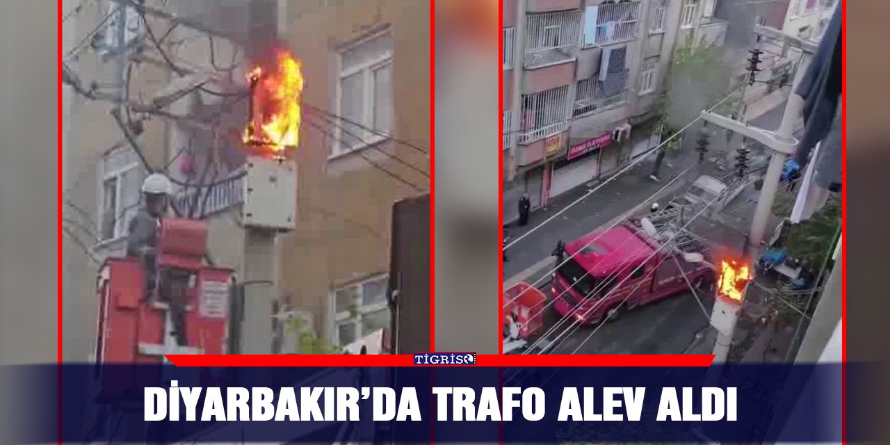 Diyarbakır’da trafo alev aldı