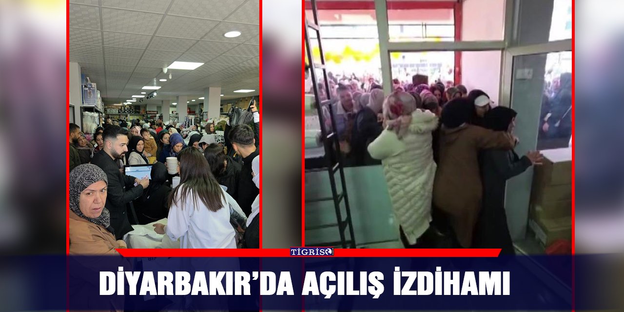 Diyarbakır’da açılış izdihamı