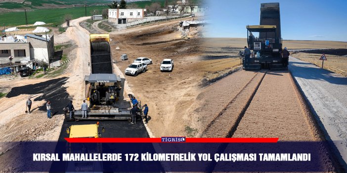 Kırsal mahallelerde 172 kilometrelik yol çalışması tamamlandı