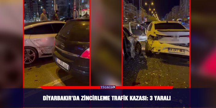 Diyarbakır’da zincirleme trafik kazası: 3 yaralı