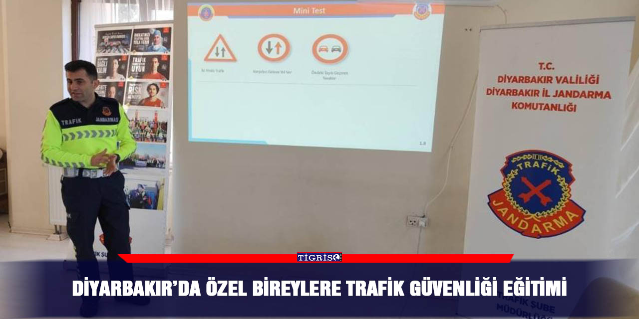 Diyarbakır’da özel bireylere trafik güvenliği eğitimi