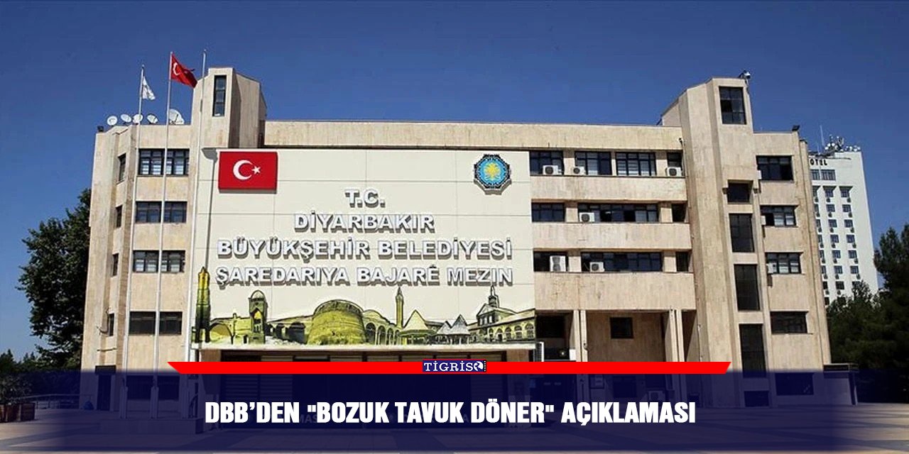 DBB’den "bozuk tavuk döner" açıklaması