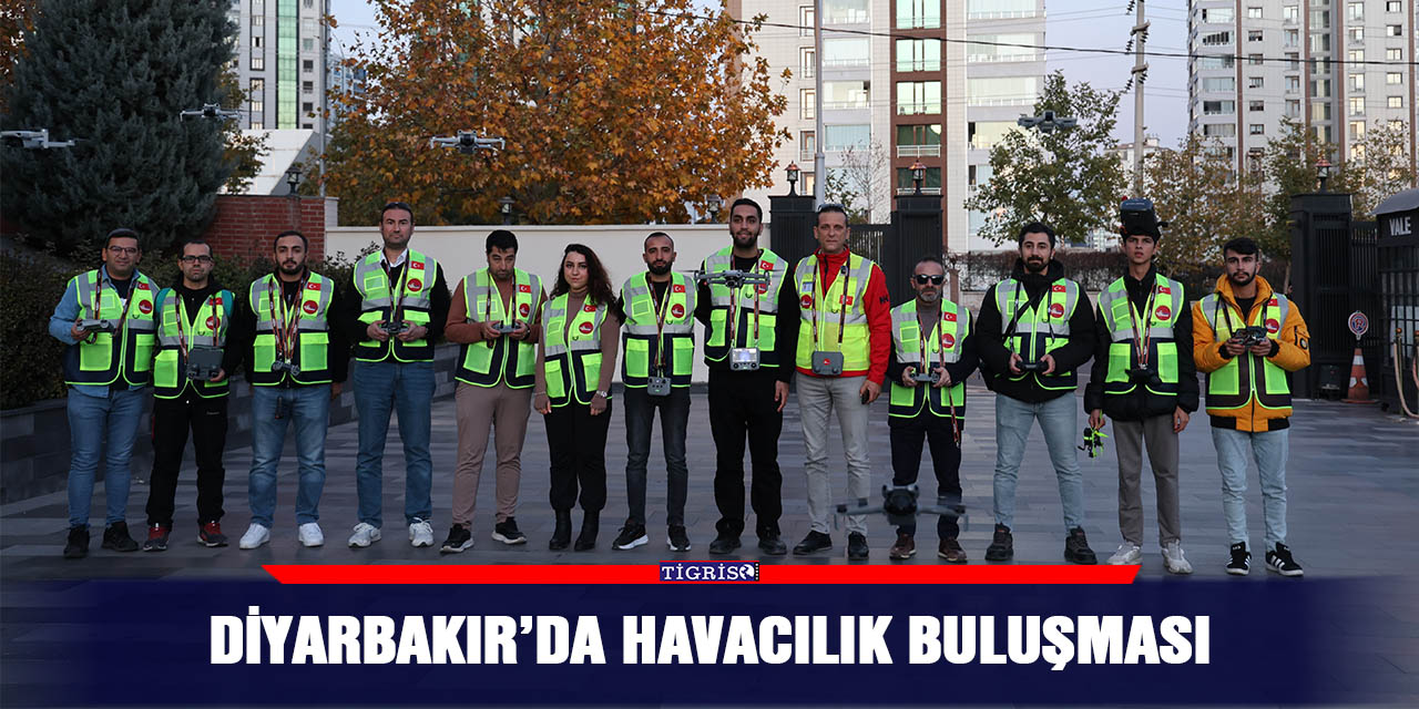 Diyarbakır’da havacılık buluşması