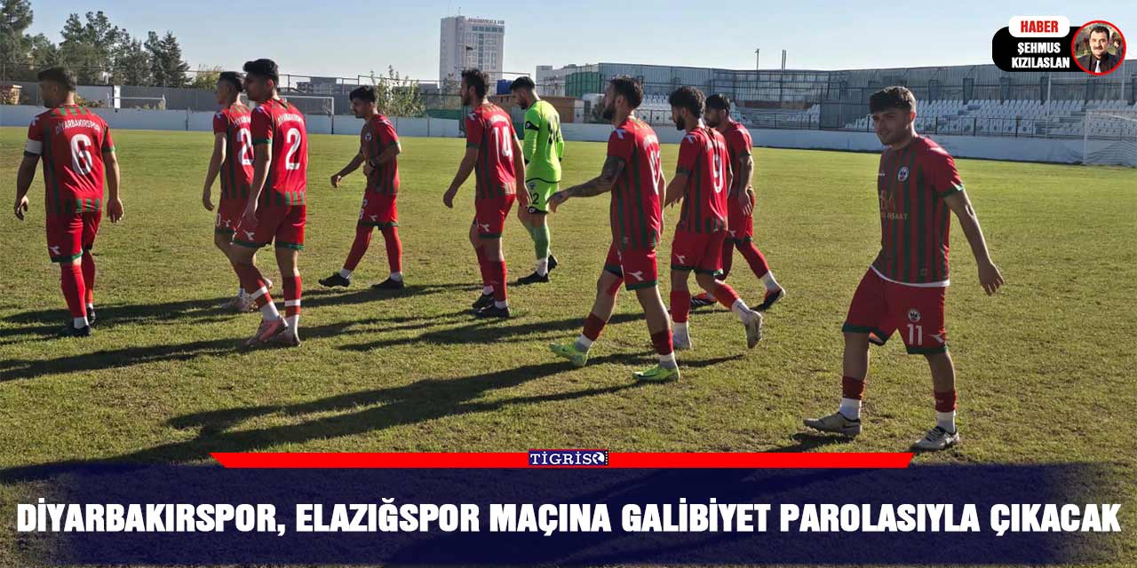 Diyarbakırspor, Elazığspor maçına galibiyet parolasıyla çıkacak