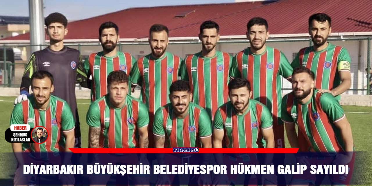 Diyarbakır Büyükşehir Belediyespor hükmen galip sayıldı