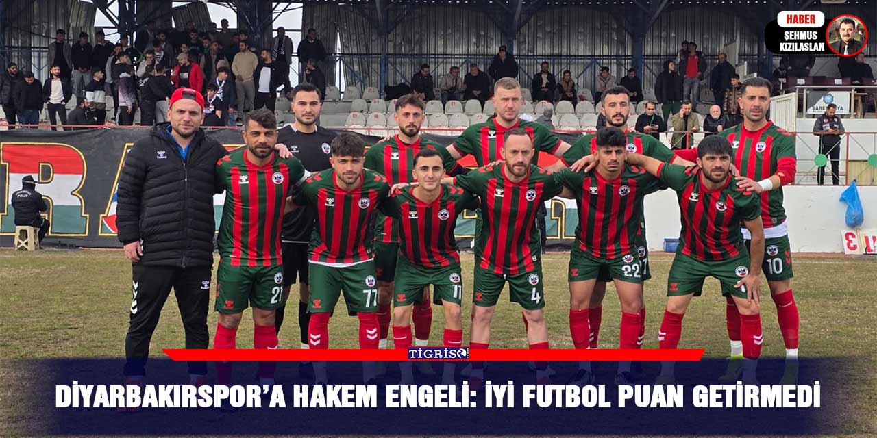 Diyarbakırspor’a Hakem Engeli: İyi Futbol Puan Getirmedi