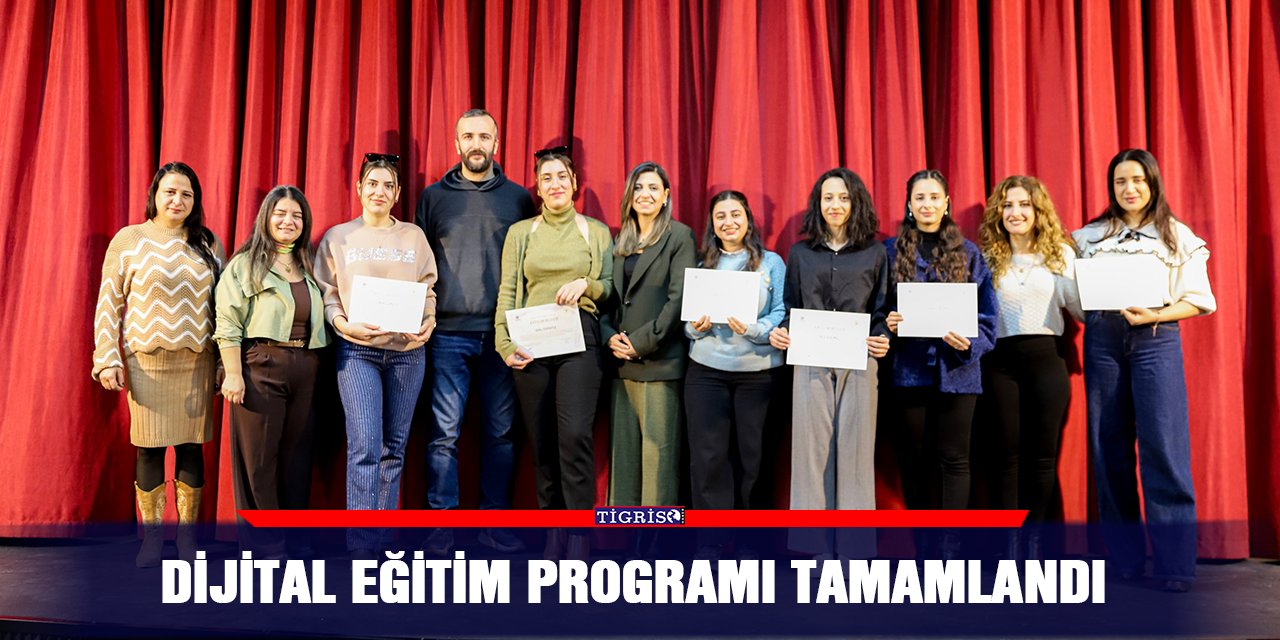 Dijital eğitim programı tamamlandı
