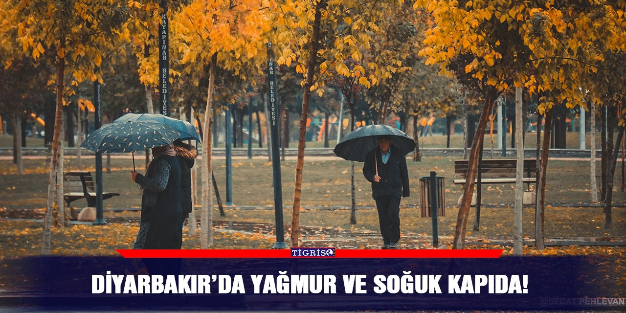 Diyarbakır’da yağmur ve soğuk kapıda!