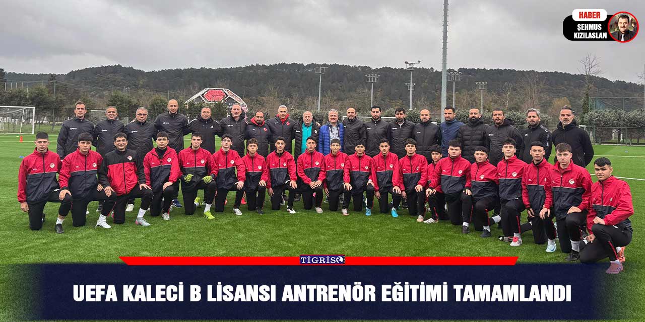 UEFA Kaleci B Lisansı Antrenör Eğitimi tamamlandı