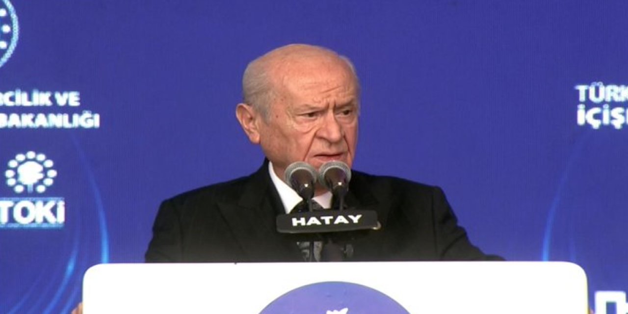 Bahçeli: Hatay küllerinden yeniden doğdu