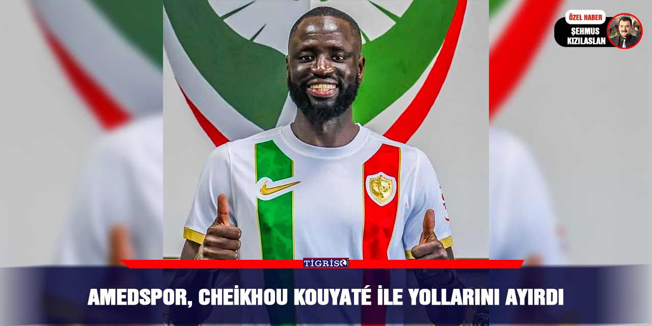 Amedspor, Cheikhou Kouyaté ile yollarını ayırdı