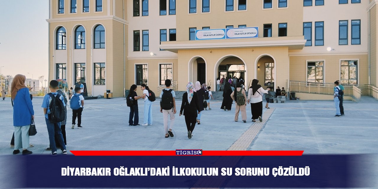 Diyarbakır Oğlaklı’daki İlkokulun su sorunu çözüldü