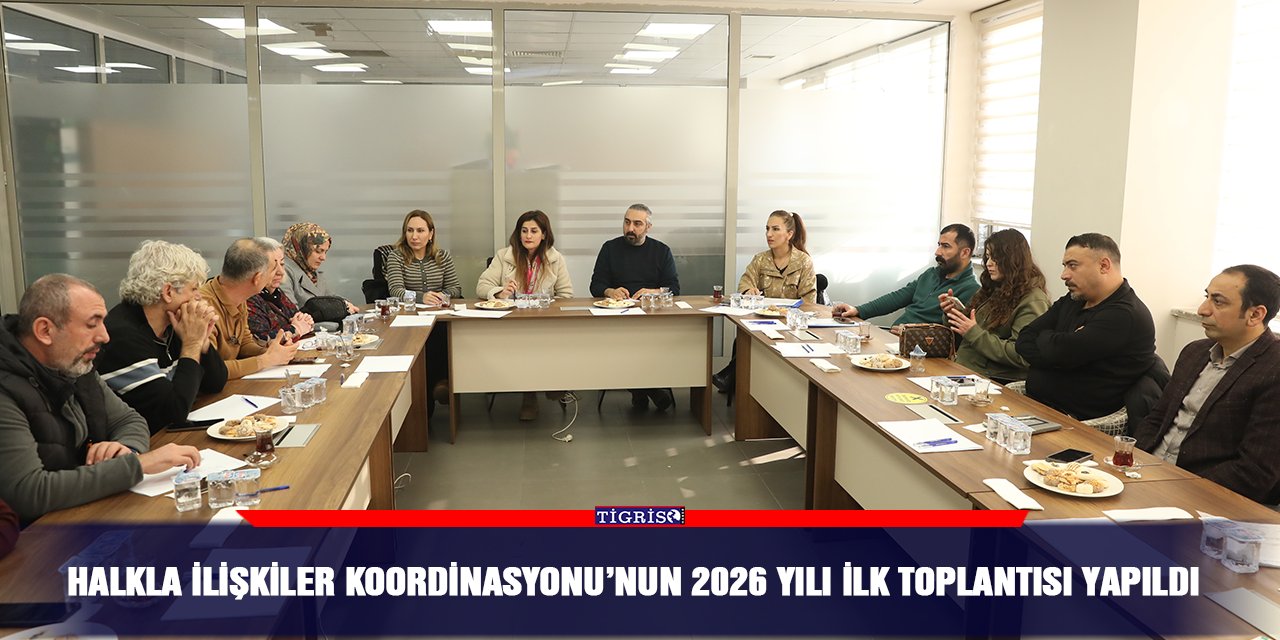 Halkla İlişkiler Koordinasyonu’nun 2026 yılı ilk toplantısı yapıldı