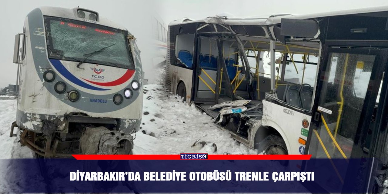 Diyarbakır’da belediye otobüsü trenle çarpıştı