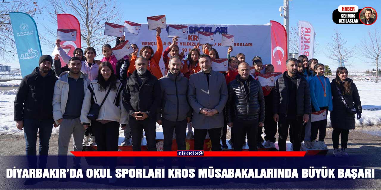 Diyarbakır’da Okul Sporları Kros müsabakalarında büyük başarı
