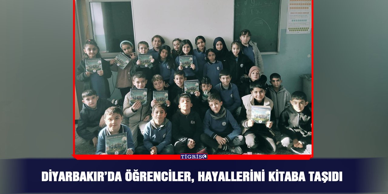Diyarbakır’da öğrenciler, hayallerini kitaba taşıdı