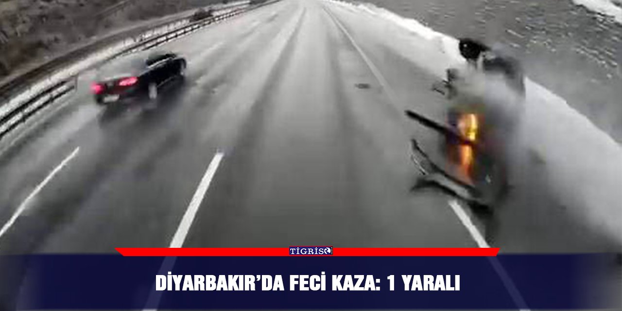 Diyarbakır’da feci kaza: 1 yaralı